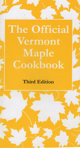 The Official Vermont Maple Cookbook